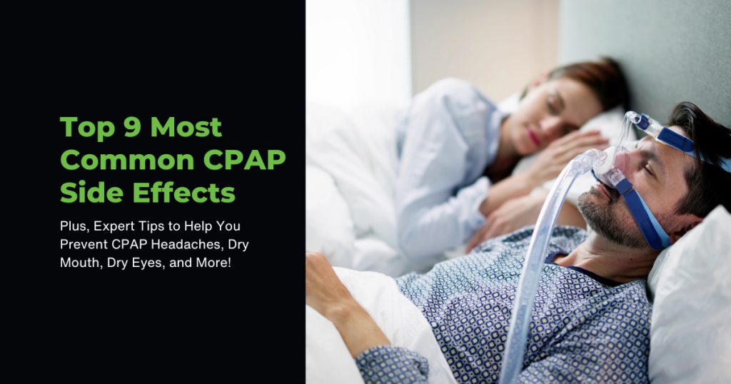 Top 9 Most Common CPAP Side Effects and How to Fix Them