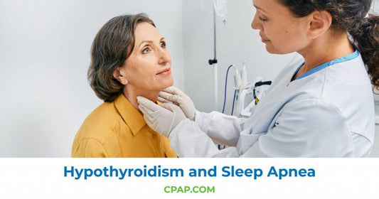 Hypothyroidism and Sleep Apnea: Can Your Thyroid Be Causing Sleep Apnea?