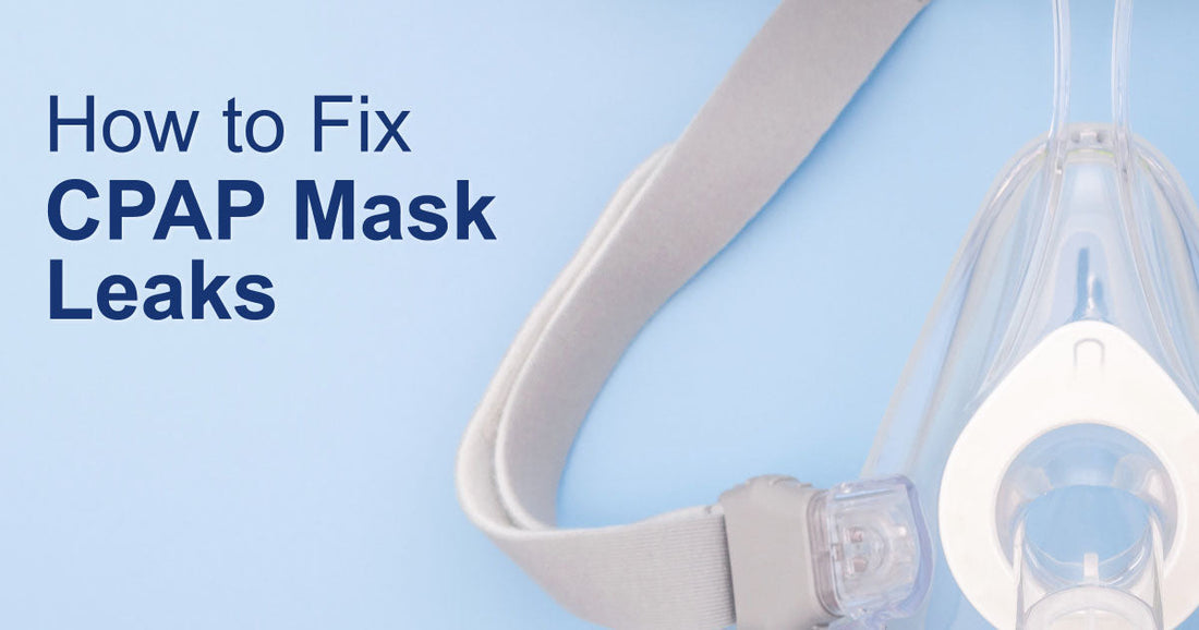 CPAP Mask Leaks: Causes and Solutions