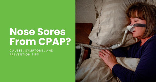 Say Goodbye to CPAP Nose Sores: Effective Tips and Remedies