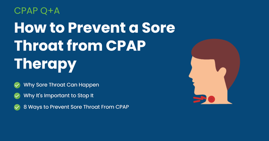 CPAP Sore Throat: Why it Happens and How to Stop It (8+ tips)