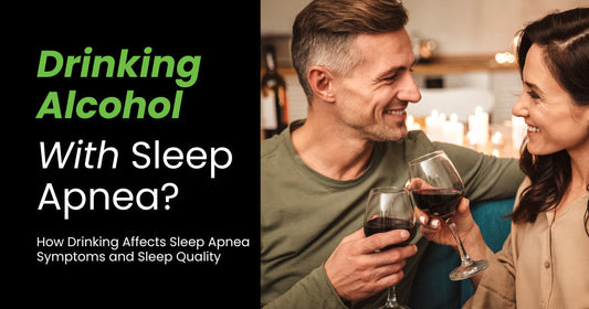 Alcohol and Sleep Apnea: How Drinking Affects Sleep Quality