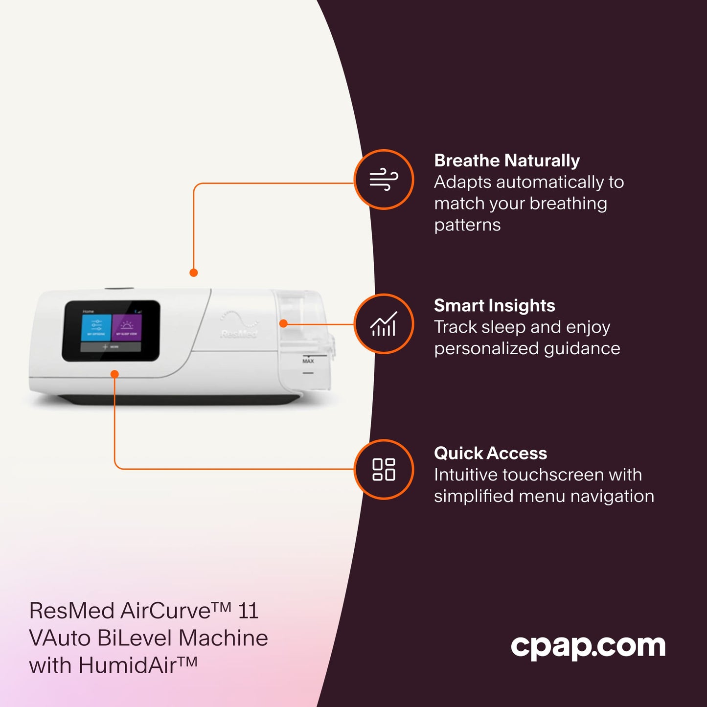 AirCurve 11 featuring adaptive technology for natural breathing, smart sleep tracking with personalized guidance, and an intuitive touchscreen for easy menu navigation.