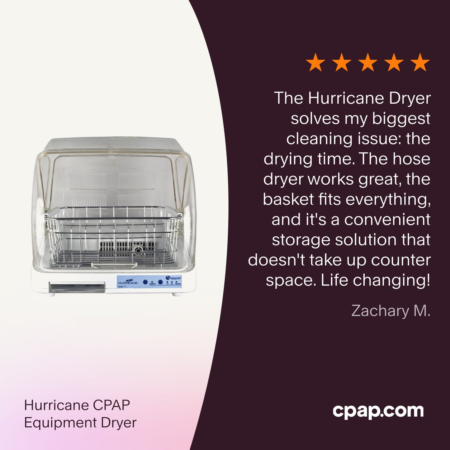 Testimonial praising the Hurricane Equipment Dryer for solving drying time issues, with an effective hose dryer, spacious basket, and space-saving design, described as life-changing.